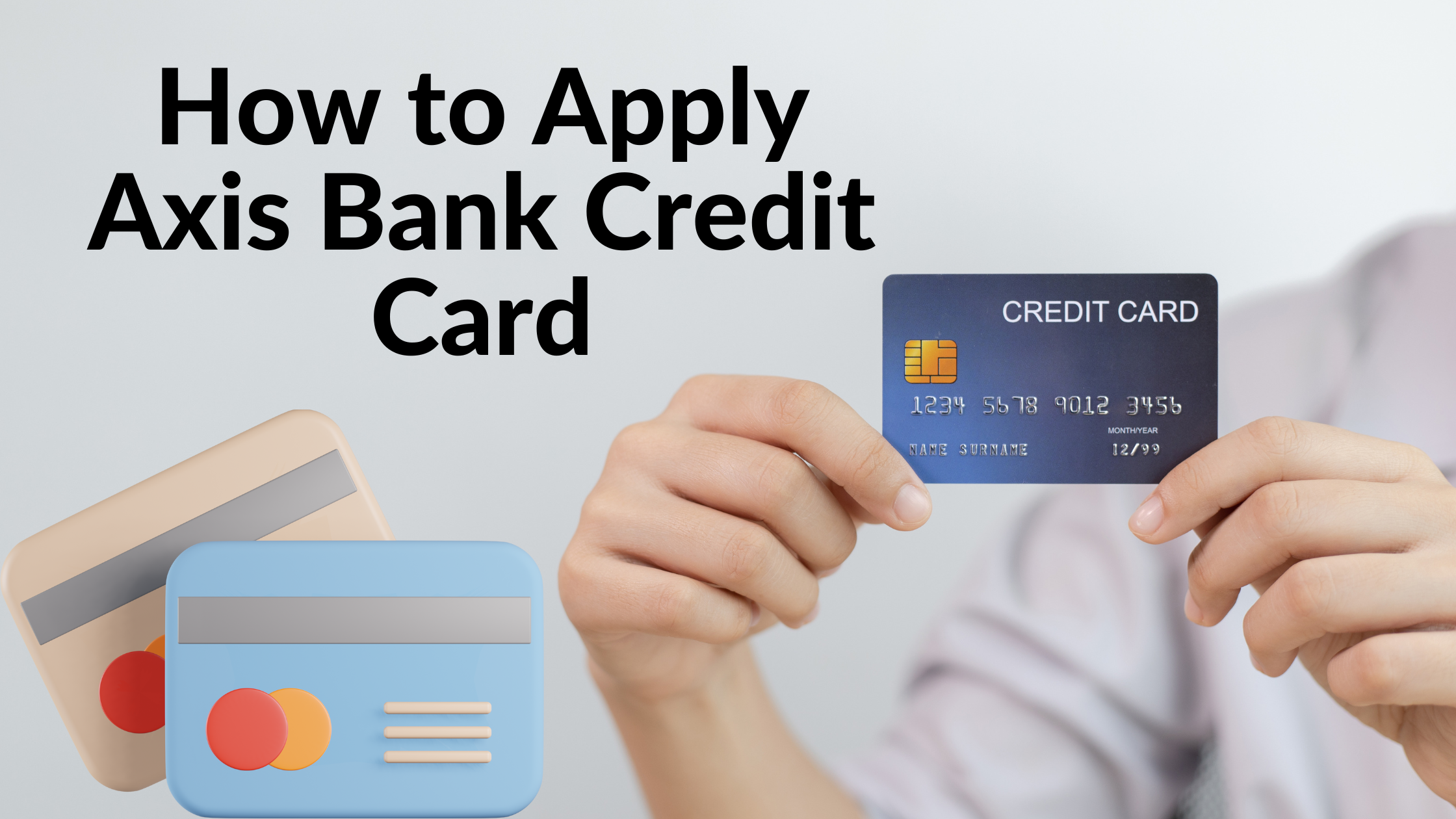  How To Apply Axis Bank Credit Card 10pro in